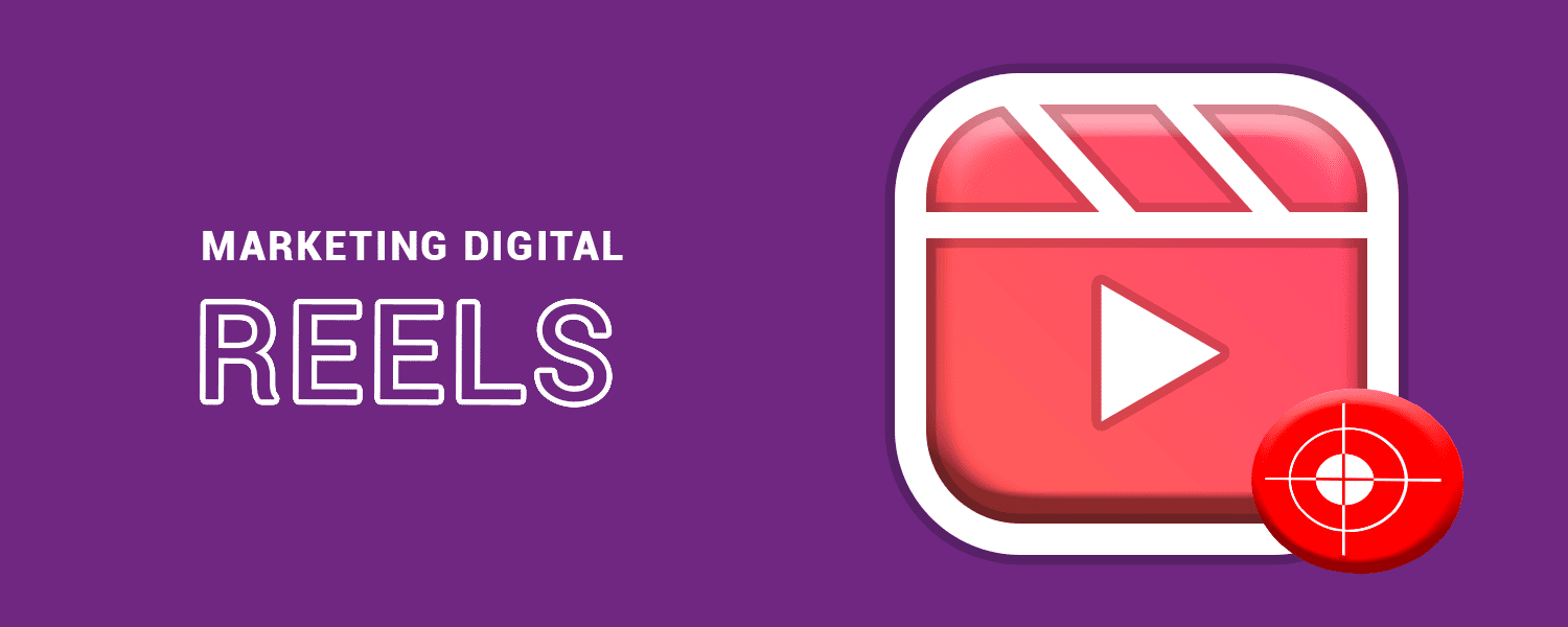 reels-e-marketing-digital